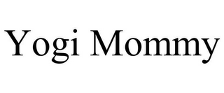 YOGI MOMMY