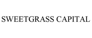 SWEETGRASS CAPITAL