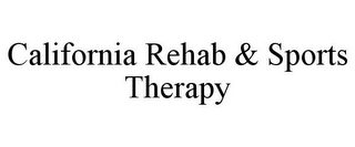 CALIFORNIA REHAB & SPORTS THERAPY