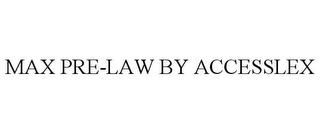 MAX PRE-LAW BY ACCESSLEX