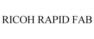 RICOH RAPID FAB