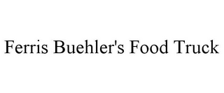 FERRIS BUEHLER'S FOOD TRUCK