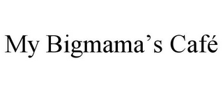 MY BIGMAMA'S CAFÉ