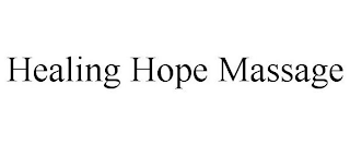 HEALING HOPE MASSAGE