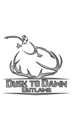 DUSK TO DAWN OUTLAWS