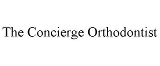 THE CONCIERGE ORTHODONTIST