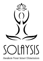 SOLAYSIS AWAKEN YOUR INNER DIMENSION