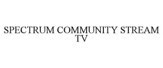 SPECTRUM COMMUNITY STREAM TV