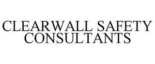 CLEARWALL SAFETY CONSULTANTS