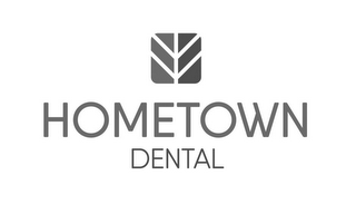 HOMETOWN DENTAL