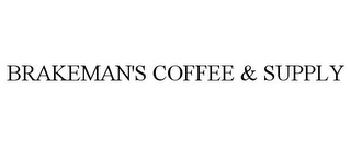 BRAKEMAN'S COFFEE & SUPPLY