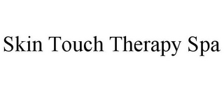 SKIN TOUCH THERAPY SPA