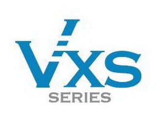 VXS SERIES