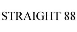 STRAIGHT 88