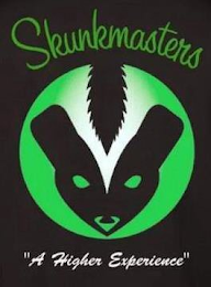 SKUNKMASTERS A HIGHER EXPERIENCE