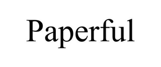 PAPERFUL