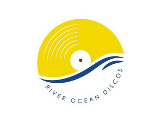 RIVER OCEAN DISCOS