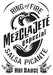 RING OF FIRE MEZCLAJETÉ ESPECIAL SALSA PICANTE HOT SAUCE