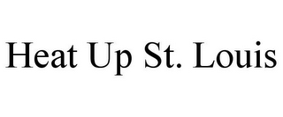 HEAT UP ST. LOUIS