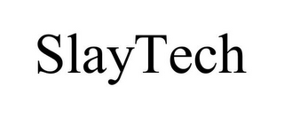 SLAYTECH