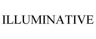 ILLUMINATIVE