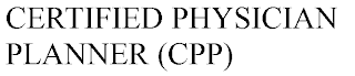 CERTIFIED PHYSICIAN PLANNER (CPP)