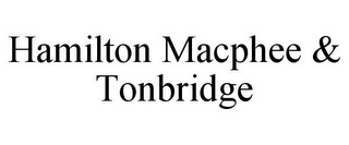 HAMILTON MACPHEE & TONBRIDGE