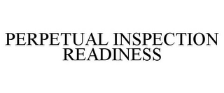 PERPETUAL INSPECTION READINESS