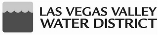 LAS VEGAS VALLEY WATER DISTRICT