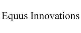 EQUUS INNOVATIONS