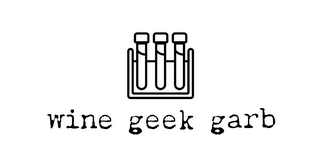 WINE GEEK GARB