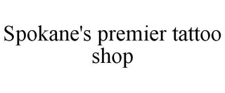 SPOKANE'S PREMIER TATTOO SHOP