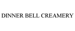 DINNER BELL CREAMERY