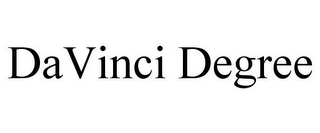 DAVINCI DEGREE