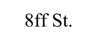 8FF ST.