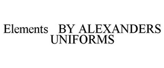 ELEMENTS BY ALEXANDERS UNIFORMS