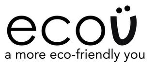 ECOU, A MORE ECO-FRIENDLY YOU