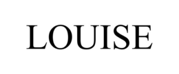 LOUISE