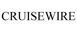 CRUISEWIRE