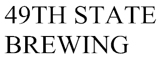 49TH STATE BREWING