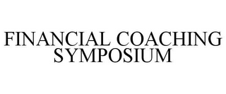 FINANCIAL COACHING SYMPOSIUM