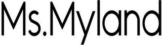 MS.MYLAND