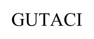 GUTACI