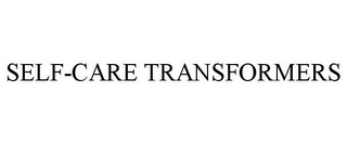 SELF-CARE TRANSFORMERS