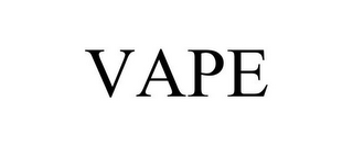 VAPE