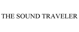 THE SOUND TRAVELER