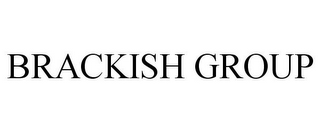 BRACKISH GROUP