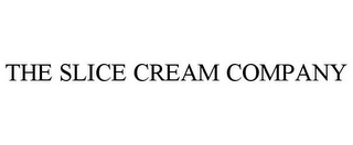 THE SLICE CREAM COMPANY