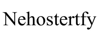 NEHOSTERTFY