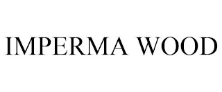 IMPERMA WOOD